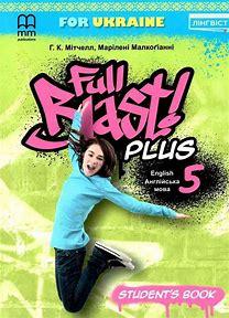 Full blast plus for ukraine нуш 5 student's book / підручник для 5 класу нуш з англійської мови