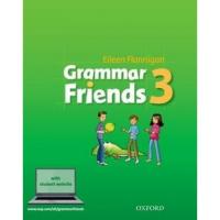 Grammar Friends Level 3: Student Book - Tim Ward and Eileen Flannigan