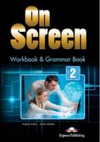 On Screen 2: Workbook & Grammar Book