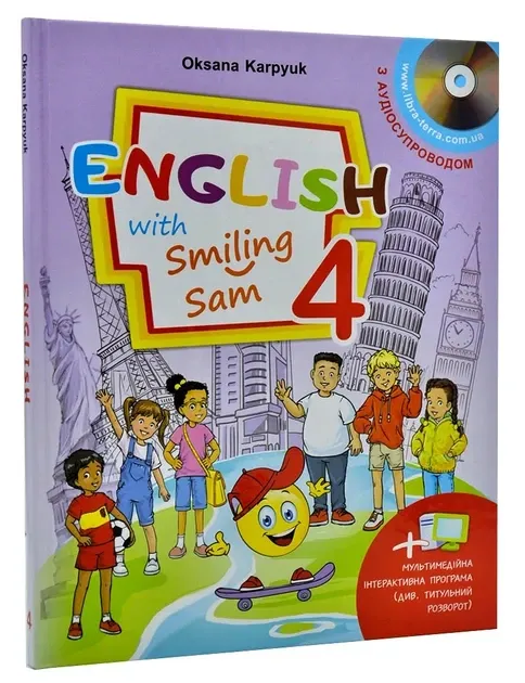Підручник для 4 класу English with Smiling Sam 4 (з аудіосупроводом та мультимедійною інтерактивною програмою)...