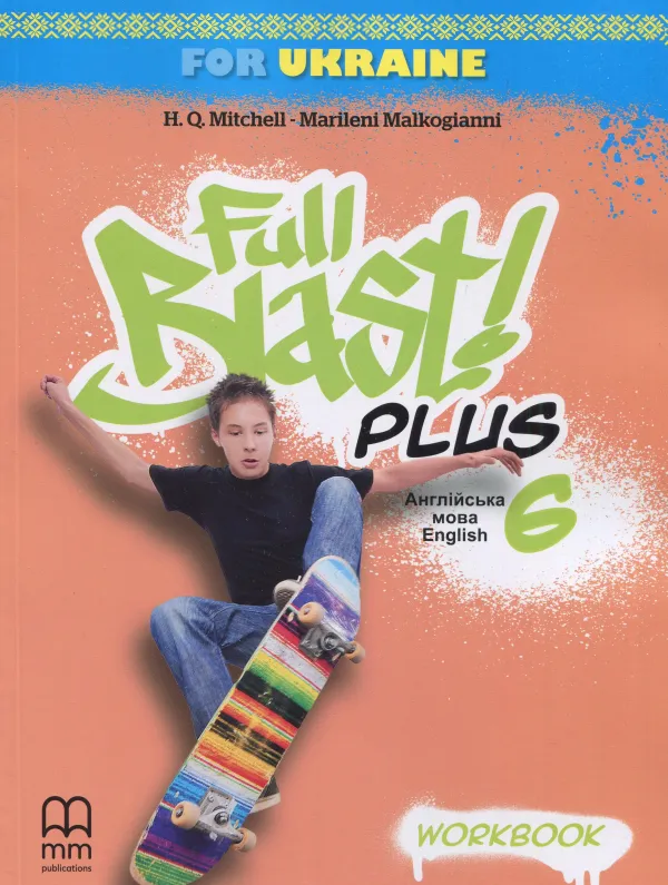 FULL BLAST PLUS 6 FOR UKRAINE НУШ WORKBOOK МІТЧЕЛЛ 2023…